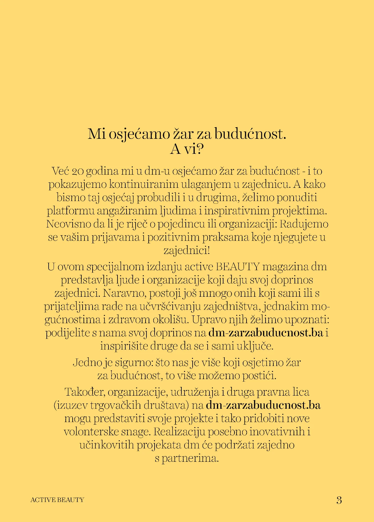 Mi osjećamo žar za budućnost dm inicijativa