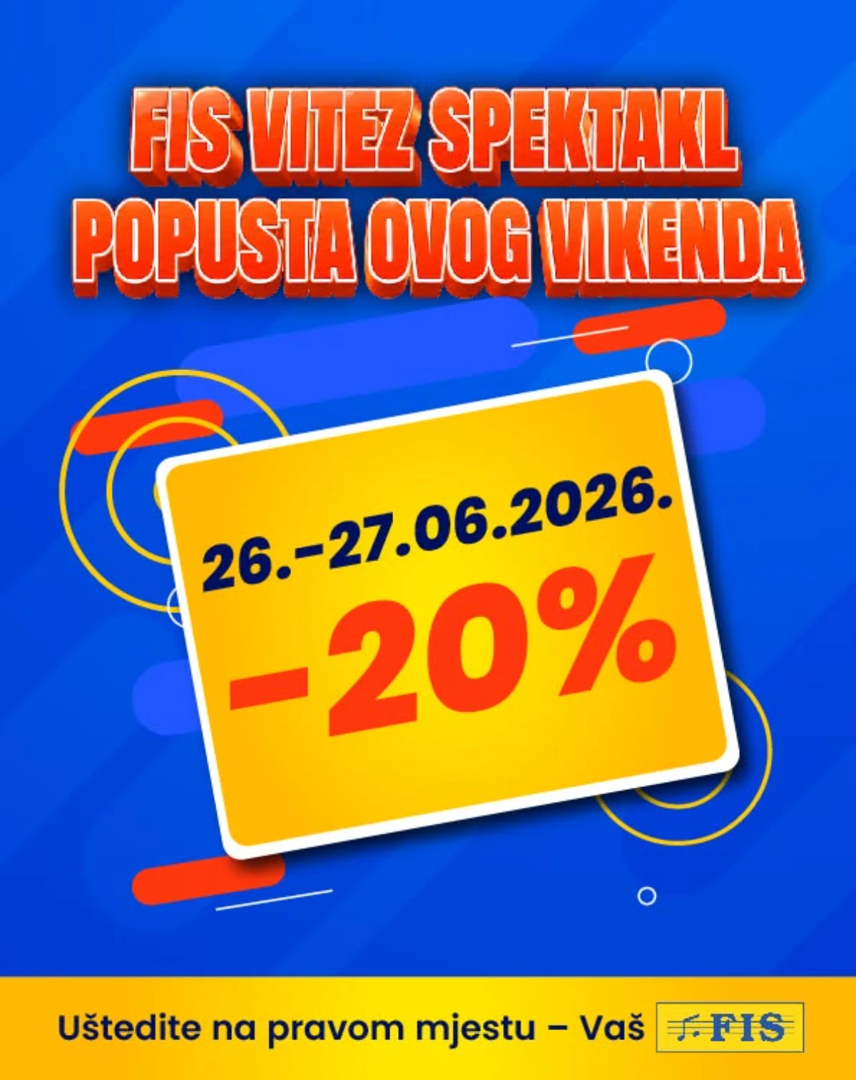 FIS Vitez akcija do 20% popusta – spektakl vikend ušteda 26. i 27.06.2026