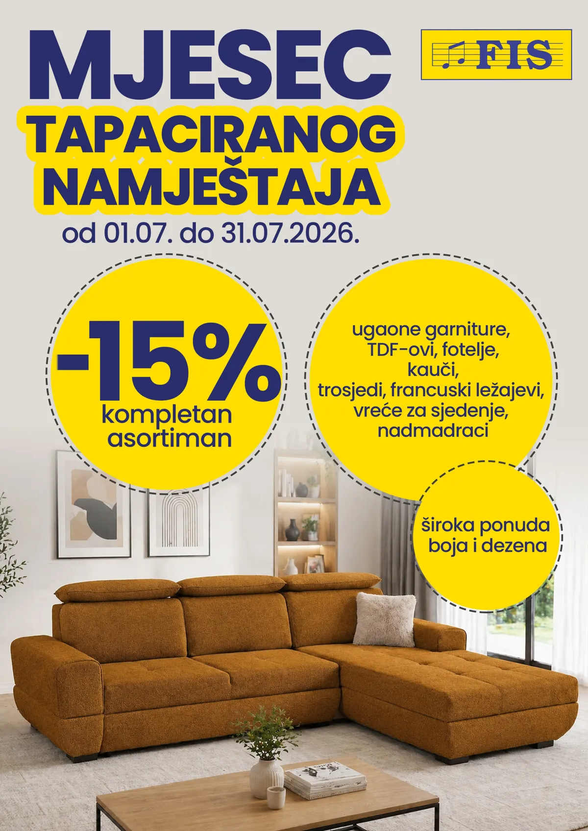 FIS Mjesec tapaciranog namještaja – 15% popusta na kompletan asortiman do 31.07.2026.