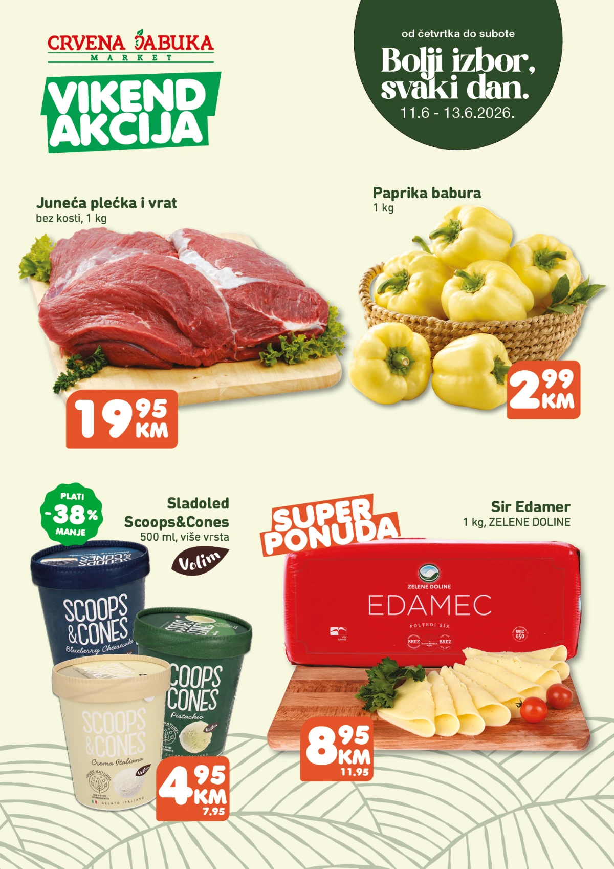 Crvena Jabuka vikend akcija od 11.06. do 13.06.2026 – juneća plećka 19,95 KM, paprika babura 2,99 KM, Edamer sir 8,95 KM i Scoops & Cones sladoled 4,95 KM